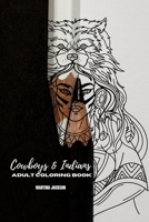 Adult Coloring Book Cowboys & Indians 6x9: 40 Detailed Coloring Pages Theme Of Cowboy & Indians 153275244X Book Cover