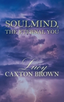 SoulMind, The Eternal You 1803693223 Book Cover