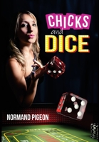 Chicks and Dice: A Las Vegas Romance B0CVSLMTDP Book Cover