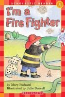 I'm a Fire Fighter (My First Hello Reader) 0590254979 Book Cover