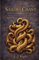 The Sailor's Chant: A Companion Book of Maritime Verse and Sea Poetry (Sea Cycle Universe) B0GT61WWGZ Book Cover