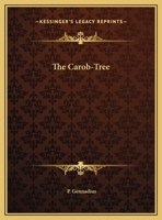 The Carob-Tree 1025217055 Book Cover