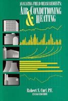 Analyzing Field Measurements: Air Conditioning & Heating 0137601336 Book Cover