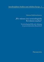 Wir Mussen Eine Terminologische Revolution Machen: Terminologiepolitik Und -Planung Im Postsowjetischen Kasachisch 344710824X Book Cover