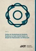 Einfluss der Vermischung auf chemische Reaktionen im Taylor-Couette Reaktor am Beispiel der Polymerisation von Methacrylat 3731500140 Book Cover