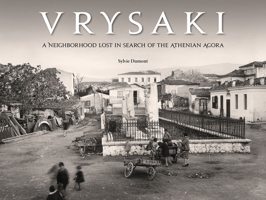 Vrysaki (Modern Greek Ed): A Neighborhood Lost in Search of the Athenian Agora (Modern Greek) 0876619693 Book Cover