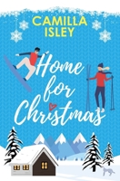 Home for Christmas: An Enemies to Lovers, Winter Vacation Romantic Comedy (Special Blue Borders Edition) (Christmas Romantic Comedy) 8887269874 Book Cover