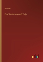 Eine Wanderung nach Troja 3368664050 Book Cover
