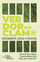 Verdor que clama: Medioambiente, lengua y literatura 1958578010 Book Cover