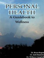 Personal Health: A Guide to Wellness 0933079133 Book Cover
