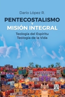 Pentecostalismo Y Misión Integral (Spanish Edition) 9972701484 Book Cover
