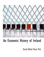 An Economic History of Ireland 1016951485 Book Cover