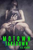 Motown Takedown 1518892752 Book Cover