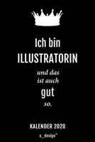 Kalender 2020 f�r Illustratoren / Illustrator / Illustratorin: Wochenplaner / Tagebuch / Journal f�r das ganze Jahr: Platz f�r Notizen, Planung / Planungen / Planer, Erinnerungen und Spr�che 1708193936 Book Cover