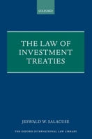The Law of Investment Treaties 0199206058 Book Cover