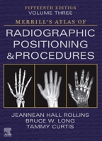 Merrill's Atlas of Radiographic Positioning and Procedures - Volume 3 0323832822 Book Cover