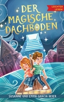 Der magische Dachboden - Leichter lesen 3347377435 Book Cover