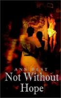 Not Without Hope 1403323100 Book Cover