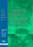 Using Science to Develop Thinking Skills at Ks1 1843121506 Book Cover