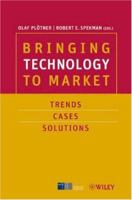 Bringing Technology to Market: Trends, Cases, Solutions 352750270X Book Cover