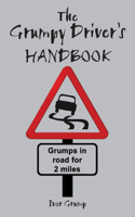 The Grumpy Driver's Handbook: A Grump's Guide to the Highway Code B009XN3BJ2 Book Cover