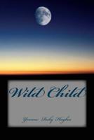 Wild Child 1508720886 Book Cover