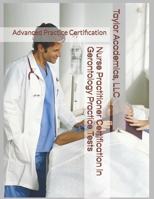 Nurse Practitioner Certification in Gerontology Practice Tests 1697695566 Book Cover
