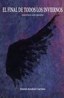 El final de todos los inviernos: La versi�n del autor B0C6BMGWLB Book Cover