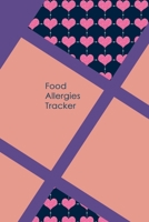 Food Allergies Tracker: Diary to Track Your Triggers and Symptoms: Discover Your Food Intolerances and Allergies. 1675810281 Book Cover