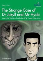 The Strange Case of Dr Jekyll and Mr Hyde: A Graphic Revision Guide for GCSE English Literature 1783172762 Book Cover