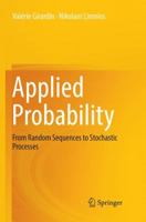 Applied Probability: From Random Sequences to Stochastic Processes 3030073521 Book Cover