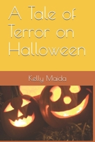 A tale of terror on Halloween 108002736X Book Cover