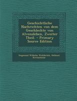 Geschichtliche Nachrichten von dem Geschlechte von Alvensleben, Zweiter Theil. 1018750371 Book Cover