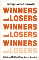 Winners and Losers: Social and Political Polarities in America (Duke Press Policy Studies) 0822306026 Book Cover