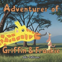 Adventures of Griffin & Frankie 1923054279 Book Cover