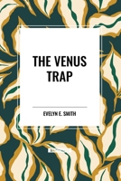 The Venus Trap 1502470446 Book Cover