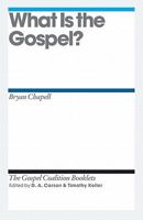 What Is the Gospel? 1433526751 Book Cover