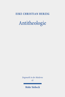 Antitheologie: Theologische Spuren Bei Martin Heidegger Und Rezeptionsversuche Bei Heinrich Ott Und Eberhard Jungel 3161602358 Book Cover