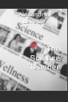 The Science Teacher B08YS61W2V Book Cover