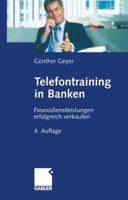 Telefontraining in Banken: Finanzdienstleistungen Erfolgreich Verkaufen 3663116131 Book Cover