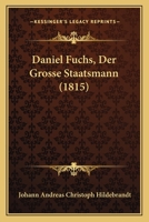 Daniel Fuchs, Der Grosse Staatsmann (1815) 1247759679 Book Cover