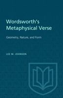 Wordsworth's Metaphysical Verse: Geometry, Nature, and Form 148759206X Book Cover