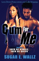 Cum For Me 7 1955270147 Book Cover