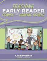 Teaching Early Reader Comics and Graphic Novels 1936700239 Book Cover