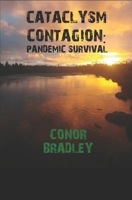 Cataclysm Contagion: The Last Plague Pandemic B08DBHD5SS Book Cover