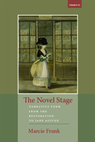 The Novel Stage: Narrative Form from the Restoration to Jane Austen 1684481678 Book Cover