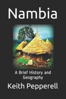 Nambia: A Brief History and Geography 1977592902 Book Cover