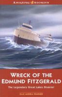 The Wreck of the Edmund Fitzgerald (Amazing Stories) 1554390079 Book Cover