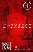 D-Inject Vol. 1 1542820480 Book Cover