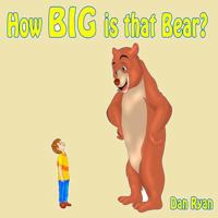 How BIG is that Bear? 154829005X Book Cover